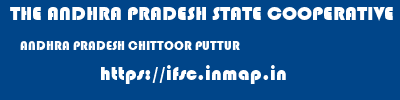 THE ANDHRA PRADESH STATE COOPERATIVE BANK LIMITED  ANDHRA PRADESH CHITTOOR PUTTUR   ifsc code